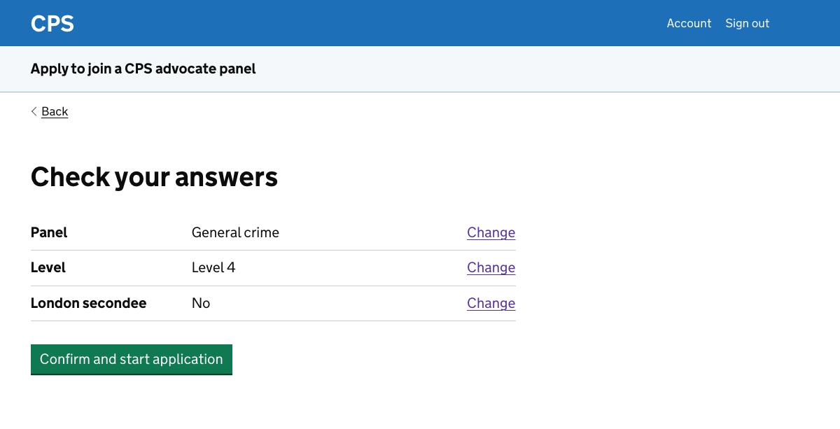 A page showing the answers which the user gave to questions about the panel, level and whether they’re a London secondee. They can click links to change their answers, or a green button to proceed.
