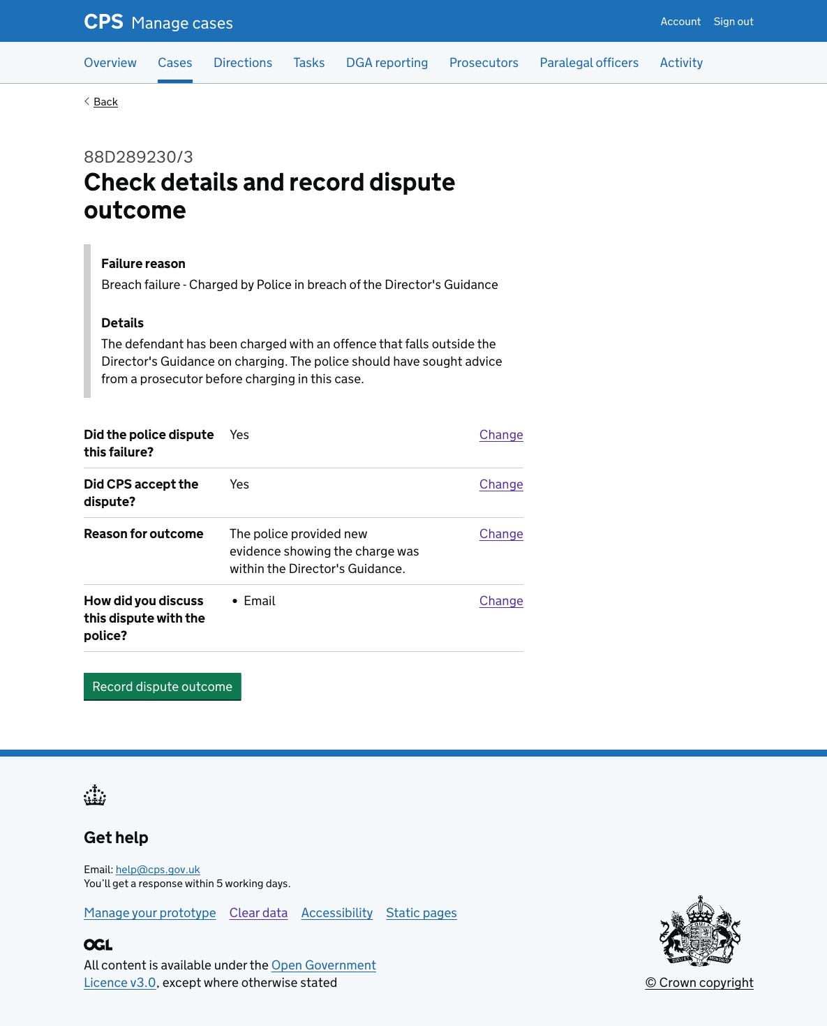 The check page showing all four rows: "Did the police dispute this failure? Yes", "Did CPS accept the dispute? Yes", "Reason for outcome", and "How did you discuss this dispute with the police?" with Change links for each. The button reads "Record dispute outcome".